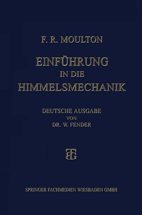 Einführung in die Himmelsmechanik - Forest Ray Moulton