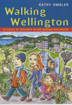 Walking Wellington - Kathy Ombler