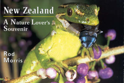 New Zealand: a Nature Lover'S -  Morris