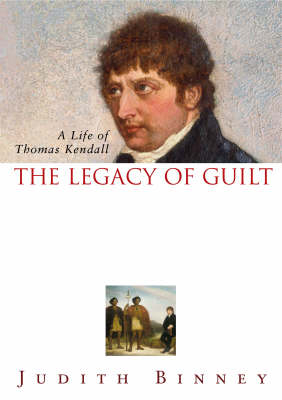 The Legacy of Guilt - Judith Binney