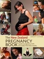 The New Zealand Pregnancy Book - Sue Pullon, Cheryl Benn