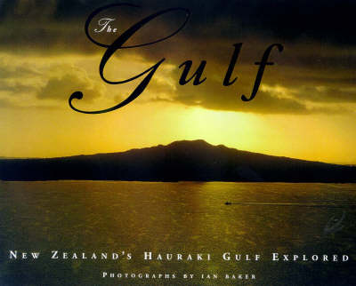 Gulf: New Zealand's Hauraki Gulf Explored - 