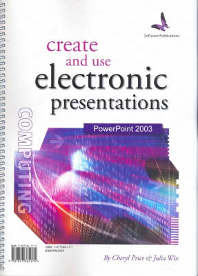 Create Electronic Presentations - Cheryl Price, Julia Wix