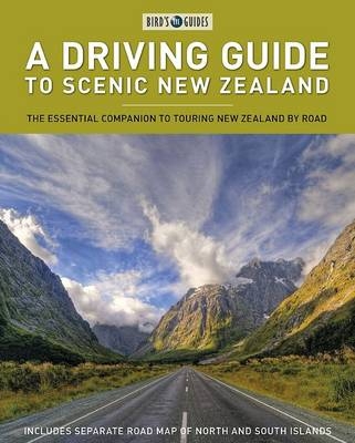 A Driving Guide to Scenic New Zealand - David Chowdhury