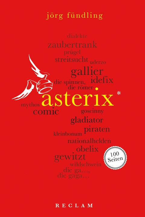 Asterix. 100 Seiten -  Jörg Fündling