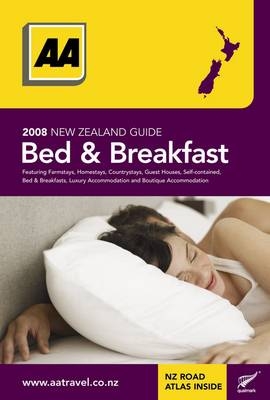 AA NZ 2008 Bed & Breakfast Guide -  New Zealand Automobile Association