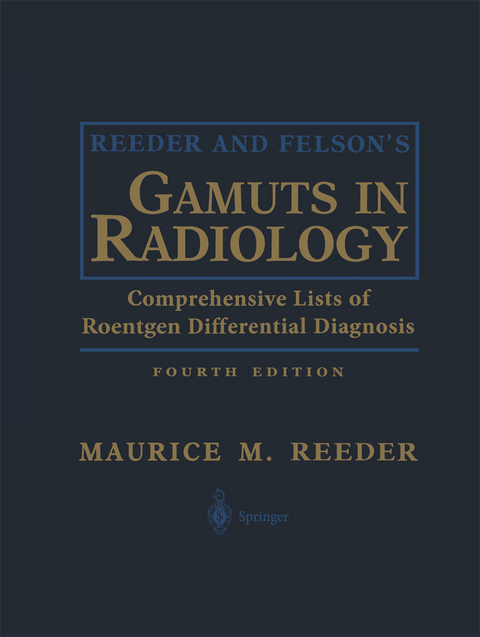 Reeder and Felson’s Gamuts in Radiology - 