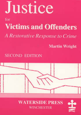 Justice for Victims and Offenders - Martin Wright