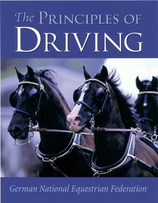 The Principles of Driving -  German National Equestrian Federation