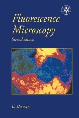 Fluorescence Microscopy - B. Herman