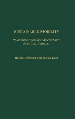 Sustainable Mobility - Raphael Edinger, Sanjay Kaul