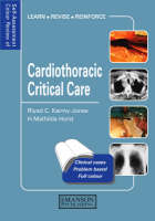 Self Assessment Colour Review of Cardiothoracic Critical Care - Riyad C. Karmy-Jones, H. Mathilda Horst