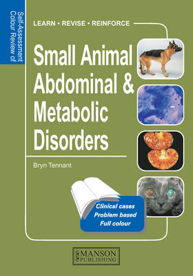 Small Animal Abdominal & Metabolic Disorders - Bryn Tennant