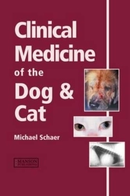 Clinical Medicine of the Dog and Cat - 