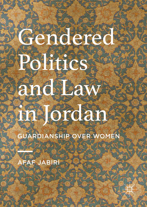 Gendered Politics and Law in Jordan - Afaf Jabiri