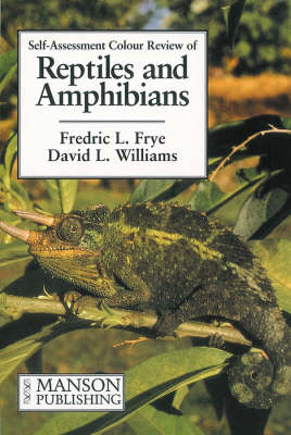 Reptiles and Amphibians - Fredric L. Frye, David L. Williams