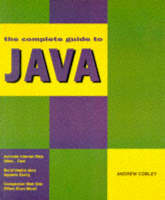 The Complete Guide to Java - Andrew Cobley