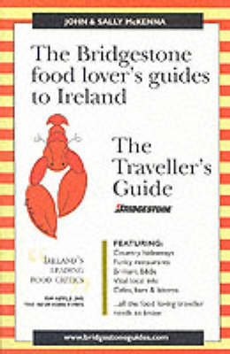 The Bridge Stone Food Lover's Guide to Ireland the Traveller's Guide - Sally McKenna