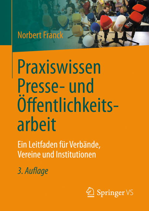 Praxiswissen Presse- und Öffentlichkeitsarbeit - Norbert Franck