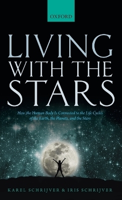 Living with the Stars - Karel Schrijver, Iris Schrijver