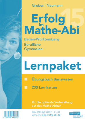 Erfolg im Mathe-Abi 2015 Lernpaket Baden-Württemberg Berufliche Gymnasien - Helmut Gruber, Robert Neumann