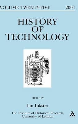 History of Technology Volume 25 -  Professor Ian Inkster