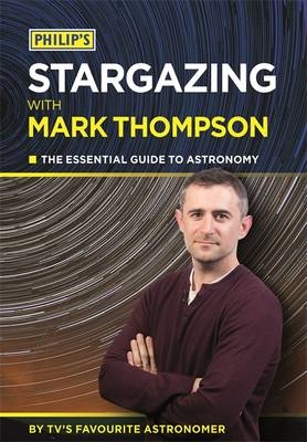 Philip's Stargazing With Mark Thompson -  Mark Thompson