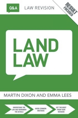 Q&A Land Law - Martin Dixon, Emma Lees