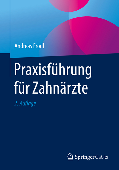 Praxisführung für Zahnärzte - Andreas Frodl