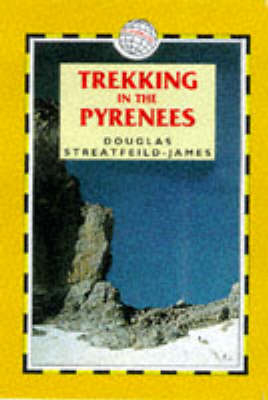 Trekking in the Pyrenees - Douglas Streatfeild-James