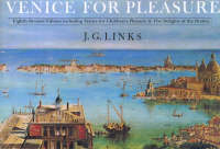 Venice for Pleasure - J. G. Links, Jan Morris