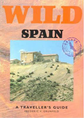 Wild Spain - Frederic V. Grunfeld