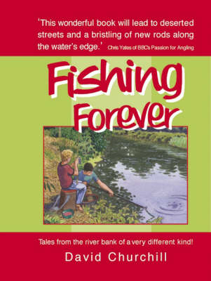 Fishing Forever - David Churchill