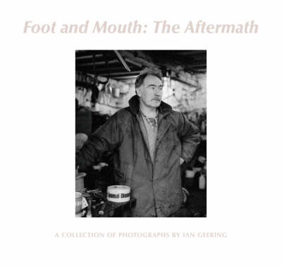 Foot and Mouth - Ian Geering