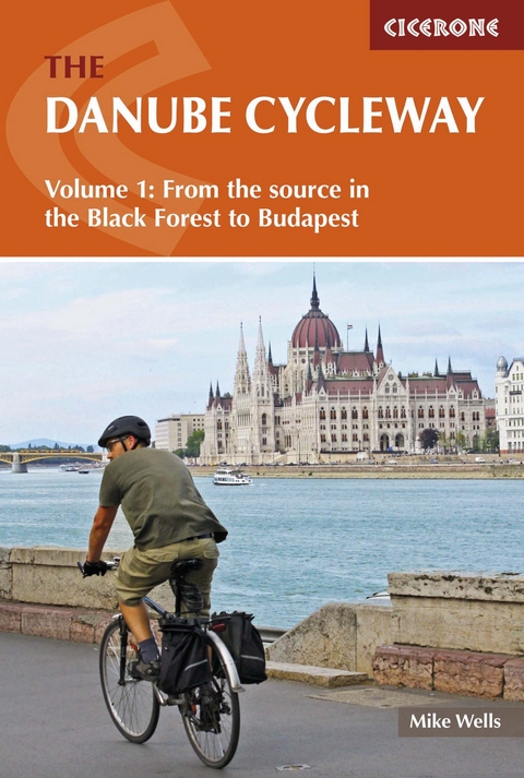 The Danube Cycleway Volume 1 - Mike Wells