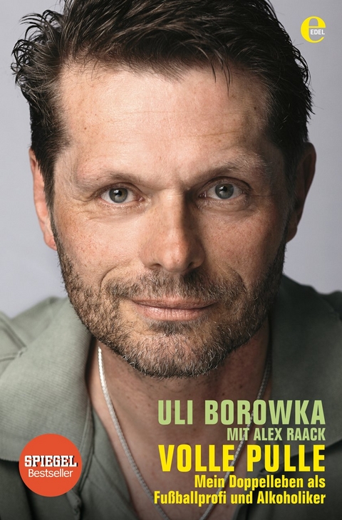 Uli Borowka: Volle Pulle - Alex Raack, Uli Borowka