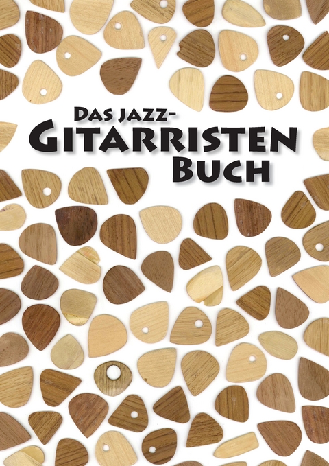 Das Jazz-Gitarristen Buch - Henning Dathe, Carsten Kutzner