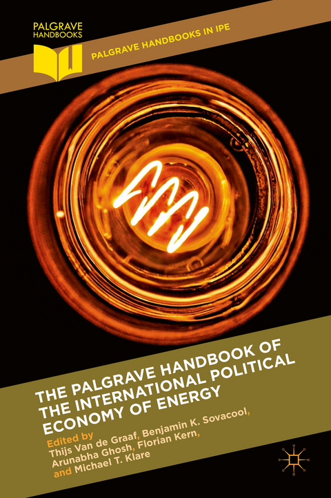 The Palgrave Handbook of the International Political Economy of Energy - 