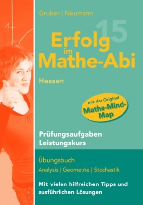 Erfolg im Mathe-Abi 2015 Hessen Prüfungsaufgaben Leistungskurs - Helmut Gruber, Robert Neumann