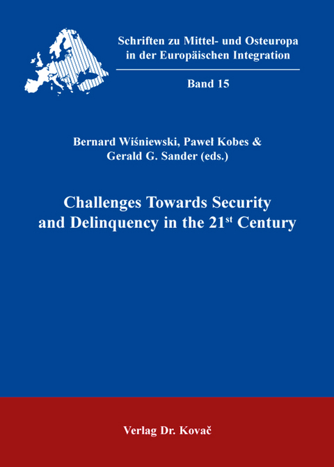 Challenges Towards Security and Delinquency in the 21st Century - 