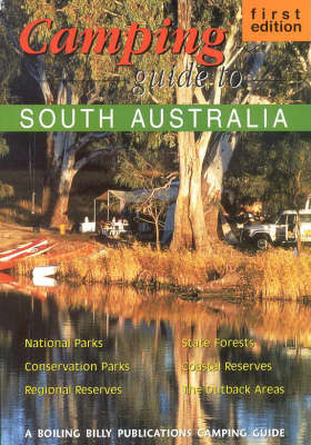 Camping Guide to South Australia - Craig Lewis, Cathy Savage