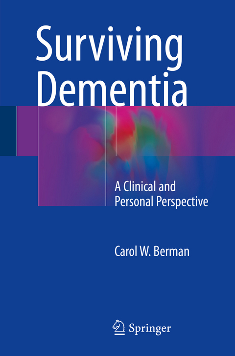 Surviving Dementia - Carol W. Berman