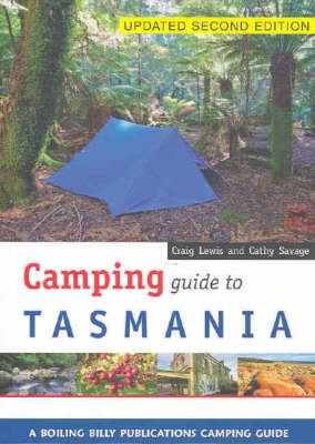 Camping Guide to Tasmania - Craig and Savage Lewis  Cathy