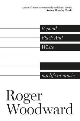 Beyond Black And White - Roger Woodward