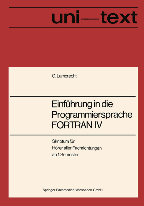 Einführung in die Programmiersprache FORTRAN IV - Günther Lamprecht