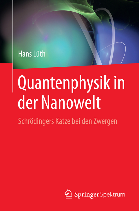 Quantenphysik in der Nanowelt - Hans Lüth