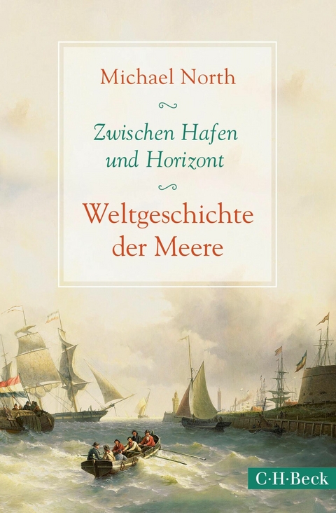 Zwischen Hafen und Horizont - Michael North