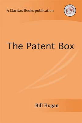 The Patent Box - Bill Hogan