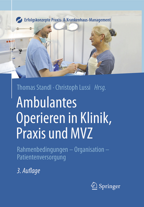 Ambulantes Operieren in Klinik, Praxis und MVZ - 