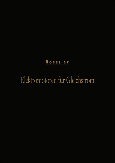 Elektromotoren für Gleichstrom - Gustav Roessler